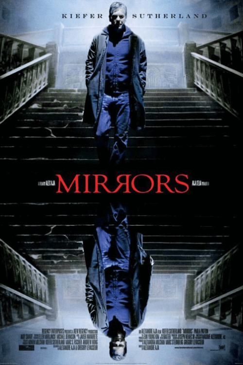 Mirrors (2008) มันอยู่ในกระจก