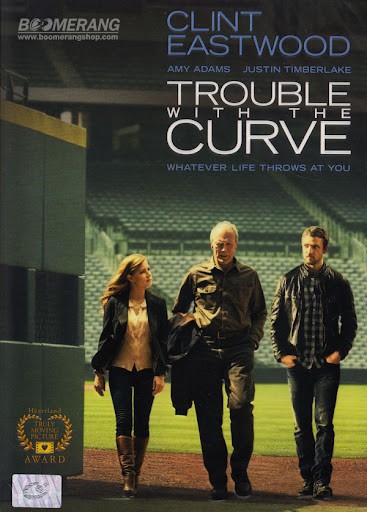 Trouble with the Curve (2012) หักโค้งชีวิต สะกิดรัก