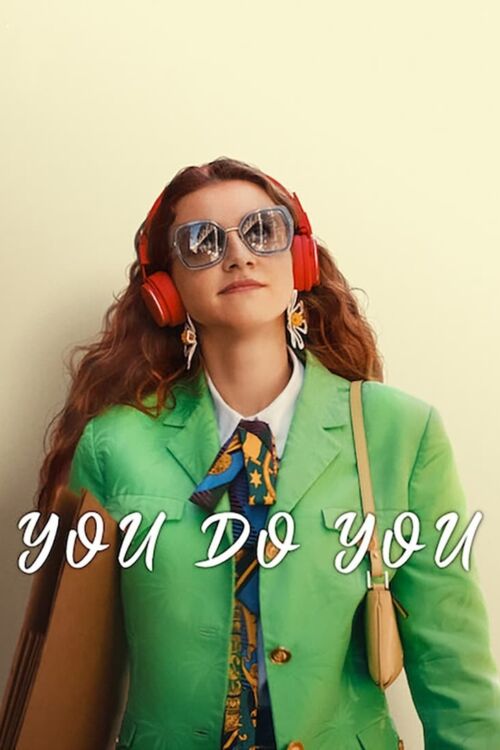 You Do You (2023) เธอเป็นเธอ ฉันเป็นฉัน