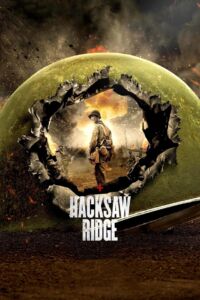 Hacksaw Ridge (2016) วีรบุรุษสมรภูมิปาฏิหาริย์