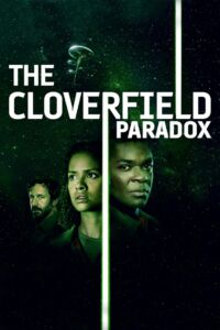 The Cloverfield Paradox (2018) เดอะ โคลเวอร์ฟิลด์ พาราด็อกซ์