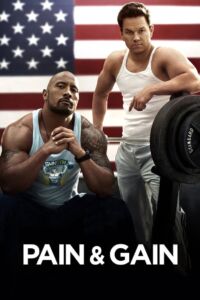 Pain & Gain (2013) ไม่เจ็บ ไม่รวย