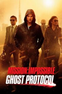 Mission Impossible 4 Ghost Protocol (2011) มิชชั่น อิมพอสซิเบิ้ล ปฏิบัติการไร้เงา