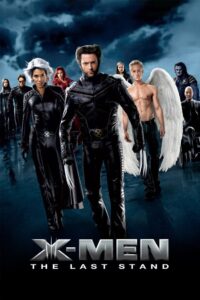 X-Men 3 The Last Stand (2006) เอ็กซ์-เม็น รวมพลังประจัญบาน