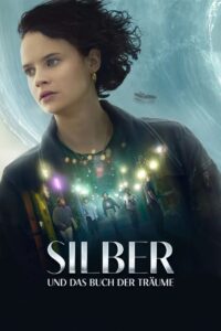 Silver and the Book of Dreams (2023) ซิลเวอร์และหนังสือแห่งความฝัน