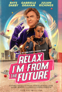 Relax I’m From The Future (2023) รีแลกซ์ ไอม์ฟรอมเดอะฟิวเจอร์