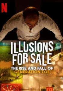 illusions For Sale (2024) เทคนิคขายฝันของเจเนเรชั่นโซอี้