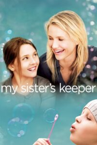 My Sister’s Keeper (2009) ชีวิตหนู… ขอลิขิตเอง