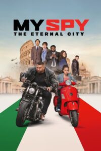 My Spy The Eternal City (2024) พยัคฆ์ร้าย สปายแสบ: คู่ป่วนตะลุยเมืองศักดิ์สิทธิ์