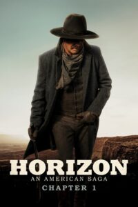 Horizon: An American Saga Chapter 1 (2024) ฮอไรซัน: มหากาพย์ชาติอเมริกัน ภาค 1