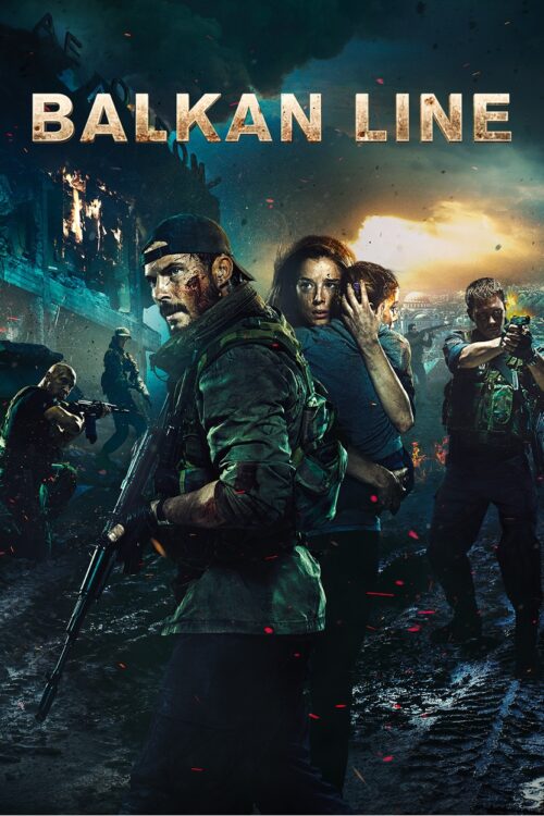 The Balkan Line (2019) ฝ่าวิกฤตบอลข่าน