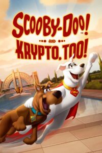 Scooby Doo and Krypto Too (2023) สกูบี้-ดู! ร่วมช่วยด้วยคริปโต