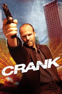 Crank (2006) คนโคม่า วิ่ง/คลั่ง/ฆ่า