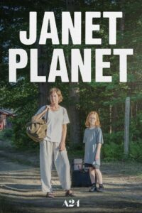 Janet Planet (2024) รักเธอเท่าจักรวาล