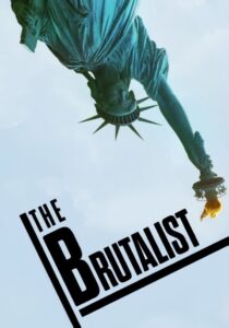 The Brutalist (2024) เดอะ บรูทัลลิสต์
