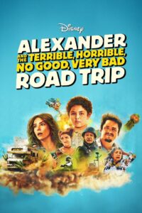 Alexander and the Terrible Horrible No Good Very Bad Road Trip (2025)