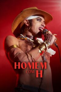 Homem com H (2025) เพลงชีวิตเนย์ มาโตกรอสโซ