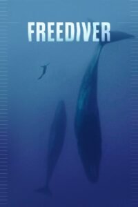 Freediver (2024) ดำดิ่งทะลุขีดจำกัด