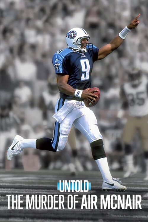 Untold The Murder of Air McNair (2024) ฆาตกรรมแอร์ แมคแนร์