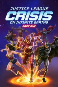 Justice League Crisis on Infinite Earths (2024) จัสติซ ลีก วิกฤติบนโลกที่ไม่สิ้นสุด ตอนที่ 1
