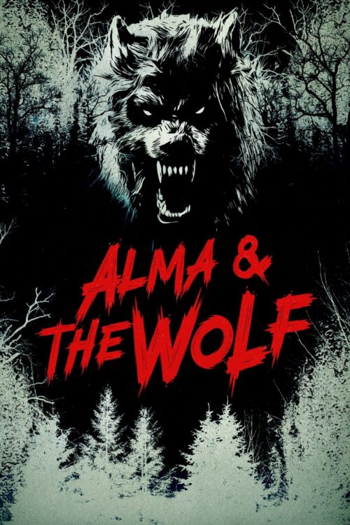 Alma and The Wolf (2025) อัลมาและมนุษย์หมาป่า